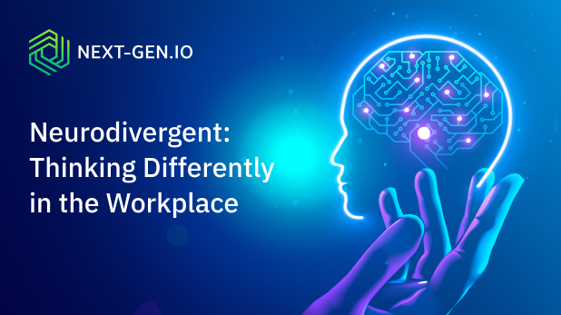 Neurodivergent: Thinking Differently in the Workplace